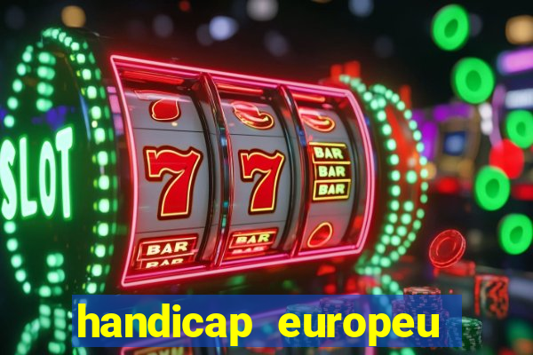 handicap europeu empate 1